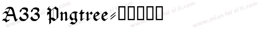 A33 Pngtree字体转换